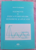(C522) IOAN ZAHARIE - ELEMENTE DE FIZICA STARII SOLIDE. FENOMENE SI APLICATII
