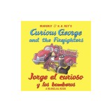 Jorge El Curioso y Los Bomberos/Curious George and the Firefighters (Bilingual Ed.) W/Downloadable Audio