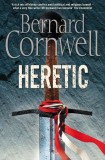 Bernard Cornwell - Heretic