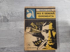 Nu e senina dimineata de Stefan Luca foto