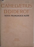 Texte pedagogice alese - Helvetius, Diderot - Psihologie, Stiinta - Carte