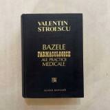 Valentin Stroescu - Bazele farmacologice ale practicii medicale