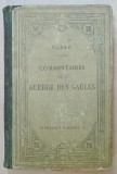 JULES CESAR , COMMENTAIRES SUR LA GUERRE DES GAULES , TEXTE LATIN , note in FRANCEZA , 1922