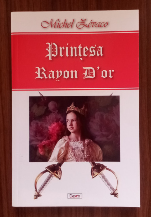 Prințesa Rayon D&#039;orMichel Zevaco