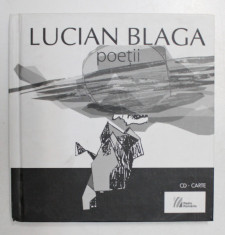 LUCIAN BLAGA - POETII - VERSURI ALESE SI ROSTITE IN 1960 si 1954 , ilustratii de CONSTANTIN POPOVICI , CONTINE CD *, 2015 foto