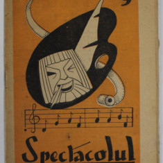 SPECTACOLUL , REVISTA OMULUI GRABIT , ANUL I , NR. 9 , 28 MAI , 1939