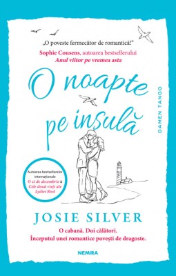 O Noapte Pe Insula, Josie Silver - Editura Nemira foto
