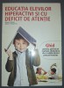 Kieran Egan, Stefan Popenici - Educatia elevilor hiperactivi si cu deficit de atentie