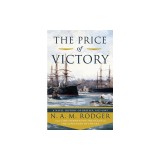 The Price of Victory: A Naval History of Britain: 1814-1945