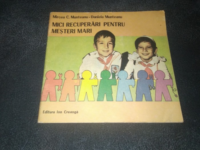 MIRCEA C MUNTEANU - MICI RECUPERARI PENTRU MESTERI MARI