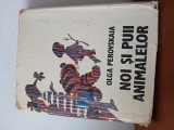 Noi Și Puii Animalelor-Olga Perovskaia