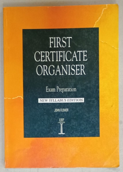FIRST CERTIFICATE ORGANISER , EXAM PREPARATION , NEW SYLLABUS EDITION by JOHN FLOWER , 1996