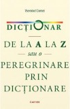 Dictionar de la A la Z sau o peregrinare prin dictionare - Vsevolod Ciornei