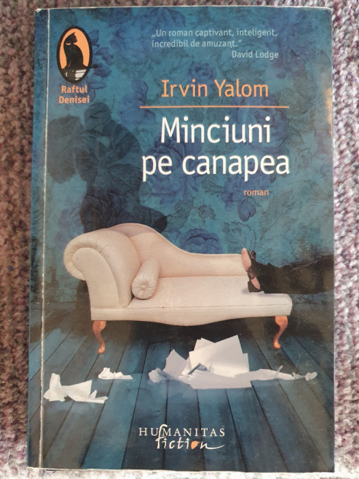 Minciuni pe canapea, de Irvin Yalom, Ed. Humanitas, 2017, 392 pag stare f buna!