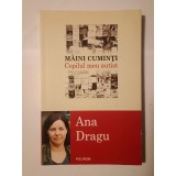 Ana Dragu - M&acirc;ini cuminți: copilul meu autist