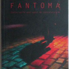 Fantoma. Confesiunile unui agent de contraterorism – Fred Burton