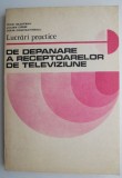 Lucrari practice de depanare a receptoarelor de televiziune &ndash; Mihai Silisteanu