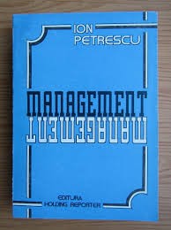 Ion Petrescu - Profesiunea de manager foto