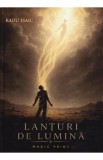 Lanturi de lumina - Radu Isaic