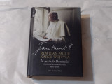 PAPA IOAN PAUL II KAROL WOJTYLA - In maninile Domnului - insemnari personale -, 2015, Humanitas