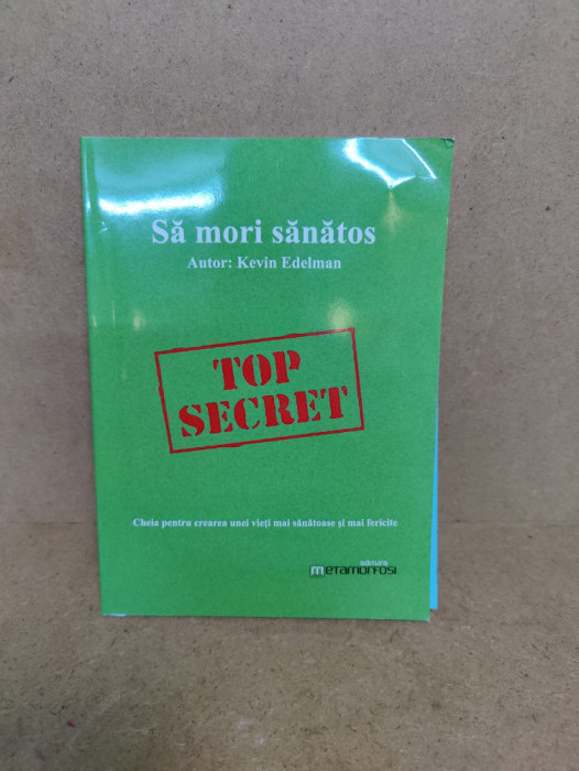 carte Top Secret Sa Mori Sanatos / C153