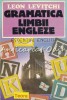 Gramatica Limbii Engleze, Leon Levitchi, Teora, 1993, 156 pagini, ISBN 973-601-125-9