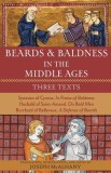 Beards &amp;amp; Baldness in the Middle Ages: Three Texts