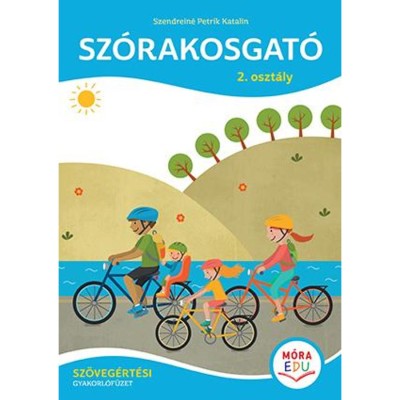 Sz&amp;oacute;rakosgat&amp;oacute; - 2. oszt&amp;aacute;ly - Sz&amp;ouml;veg&amp;eacute;rt&amp;eacute;si gyakorl&amp;oacute;f&amp;uuml;zet - Szendrein&amp;eacute; Petrik Katalin foto