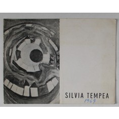 SILVIA TEMPEA , EXPOZITIE DE PICTURA , CATALOG , 1969