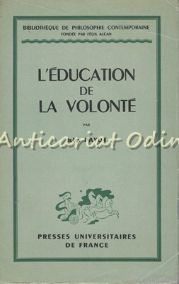 L&amp;#039;Education De La Volonte - Jules Payot - 1947 foto