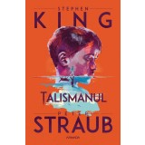 Talismanul Ed.2024, Peter Straub, Stephen King - Editura Nemira