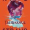 Talismanul Ed.2024, Peter Straub, Stephen King - Editura Nemira