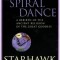 The Spiral Dance: A Rebirth of the Ancient Religion of the Goddess