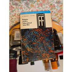 Rețetar pentru laboratorul foto-film - C. Pivniceru, M. Mioc