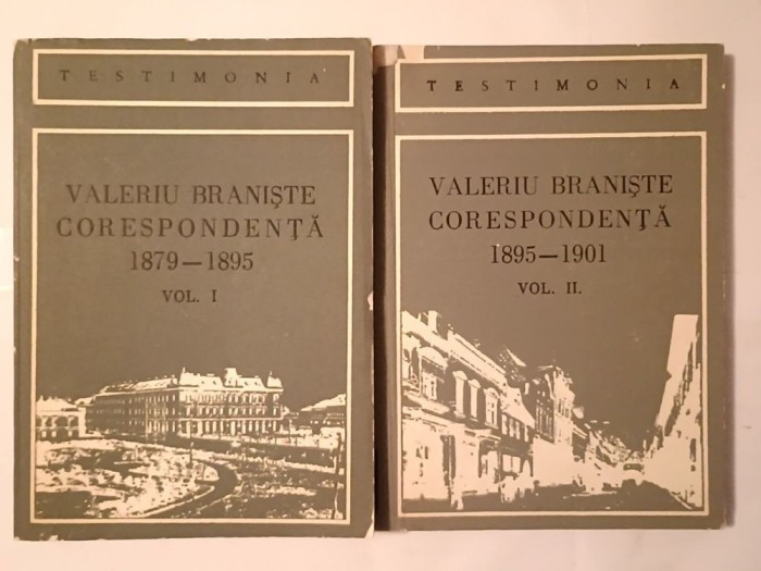 Valeriu Braniște - Corespondență 1879-1895; 1895-1901 (2 vol.)