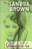 Paravanul de fum - Sandra Brown, Editura Lider, An 2009, 458 Pagini, Roman Literatura Straina