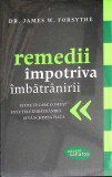 REMEDII IMPOTRIVA IMBATRANIRII-JAMES W. FORSYTHE-359065