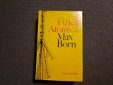 Fizica Atomica - Max Born