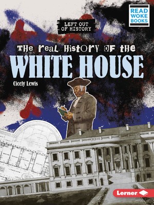 The Real History of the White House foto