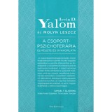 A csoportpszichoter&aacute;pia elm&eacute;lete &eacute;s gyakorlata - Irvin D. Yalom