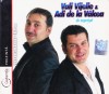 CD Manele: Vali Vijelie si Adi de la Valcea - De nepretuit ( original - vezi descriere ), Lautareasca