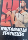 NAUFRAGIU LA SEYCHELLES GERARD DE VILLIERS SAS