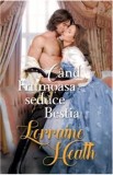 Cumpara ieftin Cand frumoasa seduce bestia/Lorraine Heath