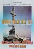 Epopeea anilor 1916-1918. Razboiul pentru faurirea Romaniei Mari (cu dedicatie) - 1998 - Romulus Raicu (@B186)