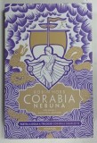 CORABIA NEBUNA , VOLUMUL I , AMINTIREA ARIPILOR , PARTEA A DOUA A TRLOGIEI CORABIILE INSUFLETITE de ROBIN HOBB , 2021 * LIPSA MIC FRAGMENT COPERTA SPA