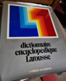 Dictionnaire encyclopedique Larousse, 1 volume en couleurs