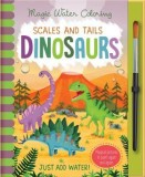 Scales and Tails - Dinosaurs