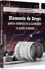 Elemente de Drept &ndash; pentru studentii de la facultatile cu profil economic - Editura Universul Juridic