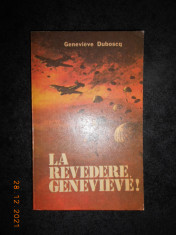GENEVIEVE DUBOSCQ - LA REVEDERE, GENEVIEVE! foto