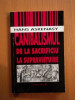 CANIBALISMUL DE LA SACRIFICIU LA SUPRAVIETUIRE de HANS ASKENASY 1996